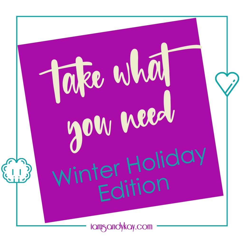 SK Post it - Take What You Need Winter Holiday